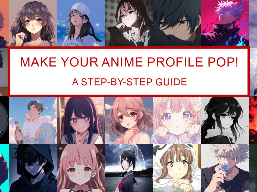 Setup Your Anime Profile Picture Pop A Step-by-Step