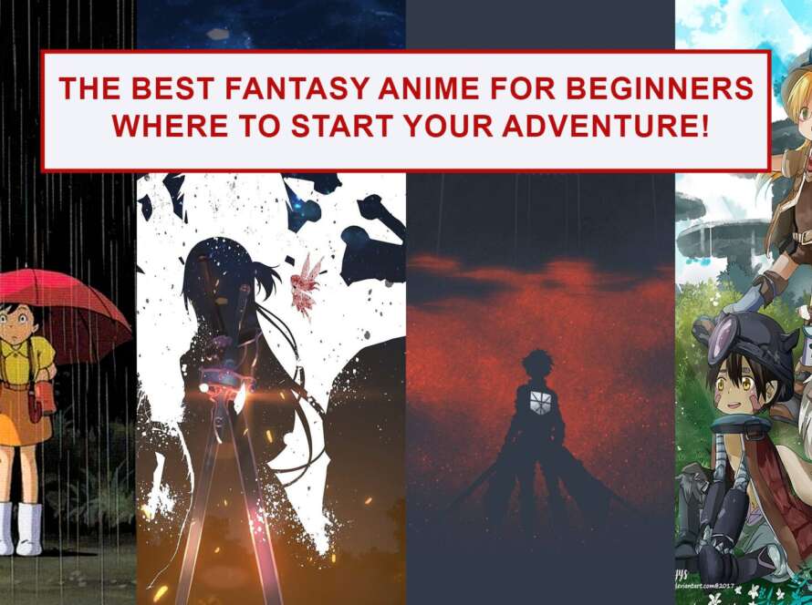 The Best Fantasy Anime for Beginners