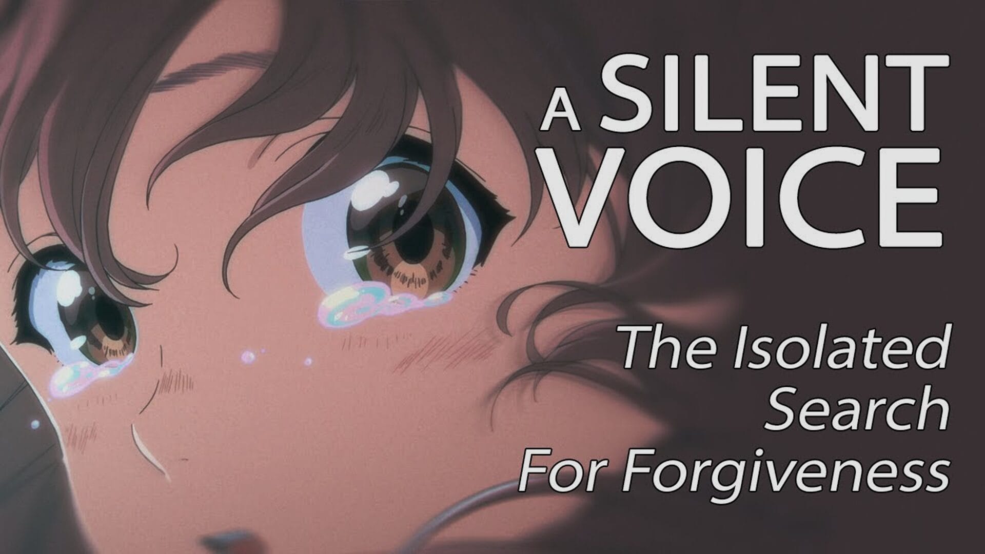 A Silent Voice: The Path to Forgiveness